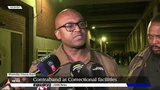 Correctional Services Chief leads raid at Durban Westville facilities, seizes contraband