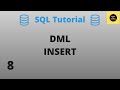DML Insert command - SQL Basics Tutorial - Part 8