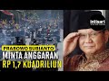 Indonesia Masuk Terkuat Dunia, Prabowo Minta Anggaran Pertahanan Rp1,7 Kuadriliun | Intisari Online