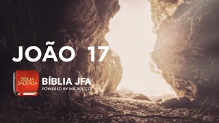 JOÃO 17 - Bíblia JFA Offline