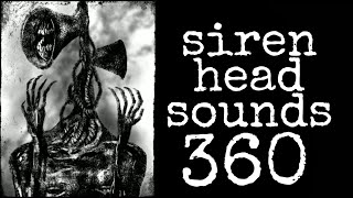 Siren head SOUNDS IN 360 VR
