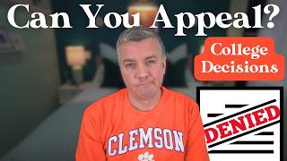 Appealing College Admissions Decisions: Does It Ever Work?