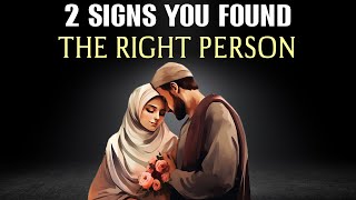 2 SIGNS YOU FOUND THE RIGHT PERSON