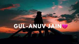 Gul - Anuv Jain ! best song ever @melodyworld977 @DesiMelodies #viral #subscribe #ytshorts
