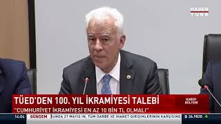 TÜED'den 100  Yıl İkramiyesi Talebi