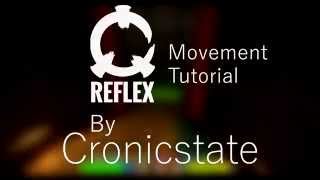 Reflex Movement Tutorial - Introduction