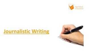 OSJ Journalistic Writing (JT030) - Chapter 1: The Basics