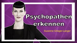 Wie erkennst Du Psychopathen und Pfeifen? - Profiler Suzanne Grieger-Langer im Interview (Teil 1)