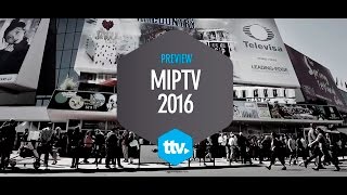 PREVIEW MIPTV 2016