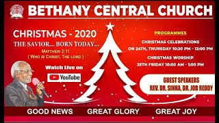 Bethany Central Church - Christmas Worship 25th Dec'2020