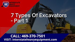 7 Types of Excavators - Part 1