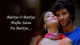 Bairiyaa | Mujhe Sata Na Bairiyaa | Ramaiya Vastavaiya | Aatif Aslam | Shreya Ghoshal | Hindi Song