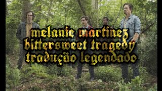 melanie martinez bittersweet tragedy tradução legendado filme It a coisa 2