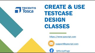 Tosca Tutorial | Lesson 58 - Create and use TestCase Design Classes for common Attributes |