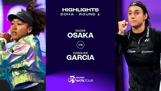 Naomi Osaka vs. Caroline Garcia | 2024 Doha First Round | WTA Match Highlights