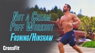 Not a Cream Puff Workout  With Chris Hinshaw and Rich Froning