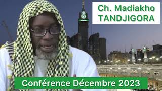 Ch. Madiakho Tandjigora - Conférence Décembre 2023 | abonnez-vous