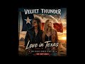Velvet Thunder feat. Sandy Reed — Love in Texas | Official Single