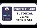 How to Create a Website Profile Card using HTML and CSS