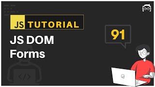 #91 JavaScript Bangla Tutorial | DOM Forms | DOM Tutorial - 6