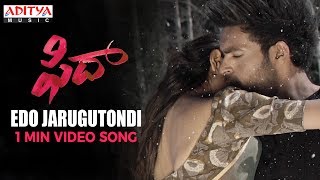 Edo Jarugutondi 1 Min Video Song | Fidaa Songs | Varun Tej, Sai Pallavi | Sekhar Kammula