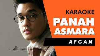 Panah Asmara - Afgan (Karaoke)