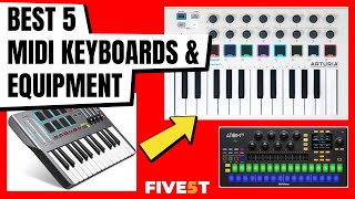 Best 5 MIDI Keyboards & Equipment 2021