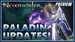 Paladin Rework is Here! (tested) Nerfs, Buffs \u0026 Fixes! (feedback+suggestions) - Neverwinter Preview