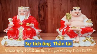 Sự tích ông Thần Tài thổ địa, vì sao ngày 10/10 âm lịch là ngày vía ông Thần Tài?