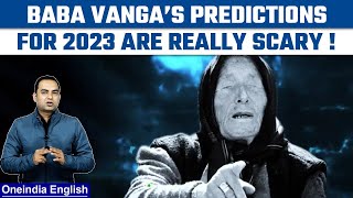 Know what predictions Baba Vanga made for 2023 | Oneindia News *Yearender
