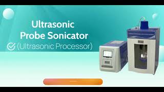 Ultrasonic Probe Sonicator - Athena Technology