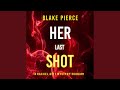 Chapter 111 - Her Last Shot (A Rachel Gift Fbi Suspense Thriller—Book 11)