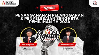 Penanganan Pelanggaran dan Penyelesaian sengketa pada Pemilihan Serentak Tahun 2024