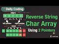 LeetCode 344:Reverse String Using Two Pointers | Step-by-Step Guide #dsa #codinginterview #leetcode