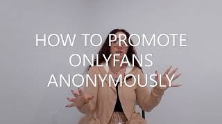 How To Promote Onlyfans Anonymously Onlyfans Fansly Fanvue Roula Mp3