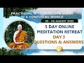 Dhamma Question & Answer Session with Tan Ajahn Kalyano 07 Aug 23