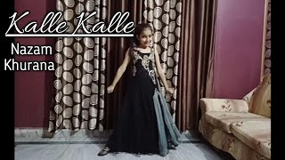 KALLE KALLE Song| Shalmali| Dance Cover| Nazam Khurana.