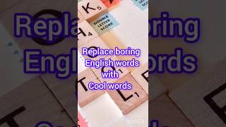 Replace boring English words with Cool words | #short#shorts#english