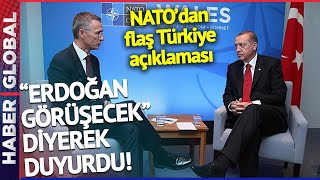NATO'dan Son Dakika Türkiye Açıklaması! "Erdoğan Görüşecek" Diyerek Duyurdular