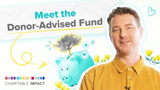 Meet the Donor-Advised Fund | Charitable Impact