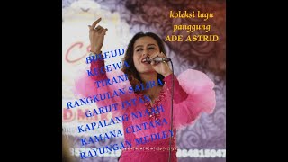 ADE ASTRID FULL KOLEKSI PANGGUNG (BAJIDOR) #adeastrid #defanada