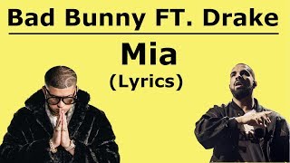 Bad Bunny feat. Drake - Mia (Lyrics)