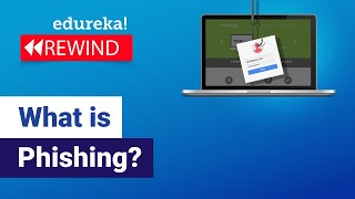 What is Phishing  | Learn Phishing Using Kali Linux  | Phishing Attack Explained | Edureka Rewind  1