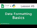 Google Sheets API in Python | Data Formatting Basics