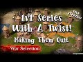 War Selection | Making Them Quit! | 1v1 Series With A Twist! EP5