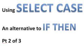 Excel VBA Tips n Tricks 35 Using SELECT CASE instead of IF THEN   Pt 2 IF This OR That