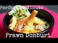 Perfect Japanese Prawn or Shrimp Tendon/Donburi/ Rice bowl recipe in 30 Minutes by kurumicooks