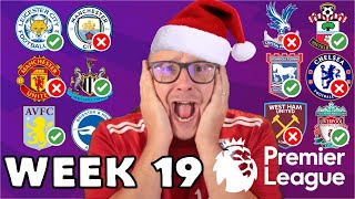 2024/25 PREMIER LEAGUE PREDICTIONS - WEEK #19