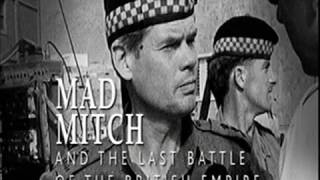 Mad Mitch \u0026 The last Battle of the British Empire