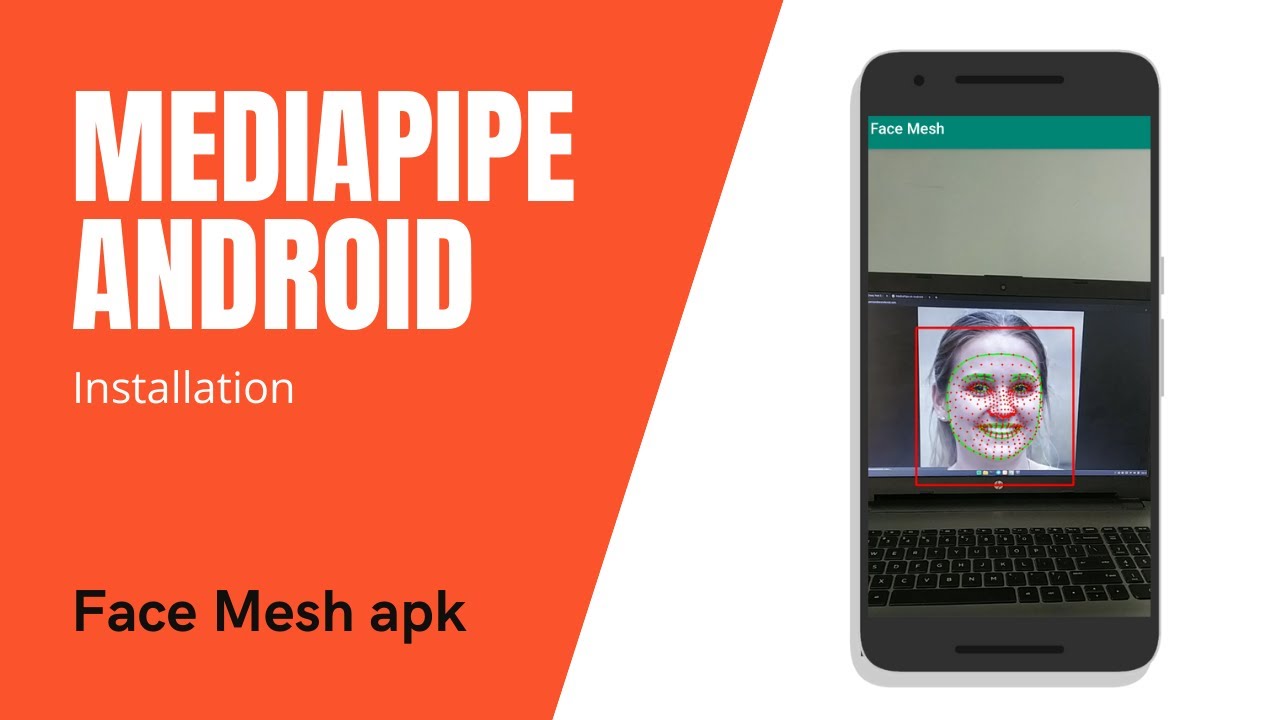 Installing Mediapipe For Android Installing On Linux Face Mesh